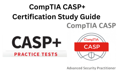 CompTIA CASP+ Certification Study